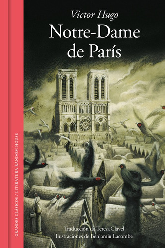 Notre-Dame de París (edición ilustrada), de Hugo, Victor. Serie Random House Editorial Literatura Random House, tapa blanda en español, 2020