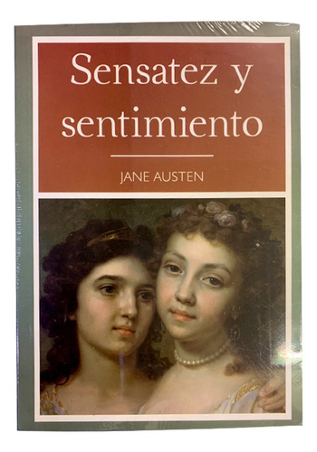 Sensatez Y Sentimiento. Jane Austen