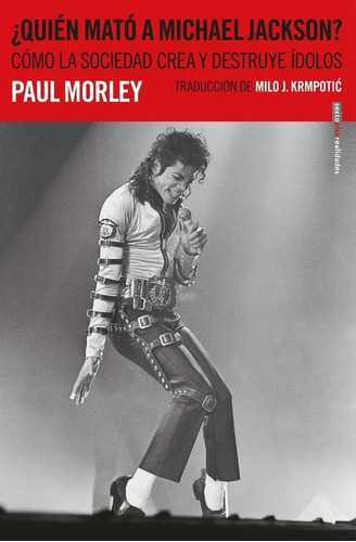 Quien Mato A Michael Jackson - Paul Morley