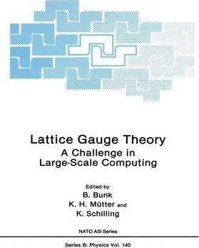 Libro Lattice Gauge Theory : A Challenge In Large-scale C...