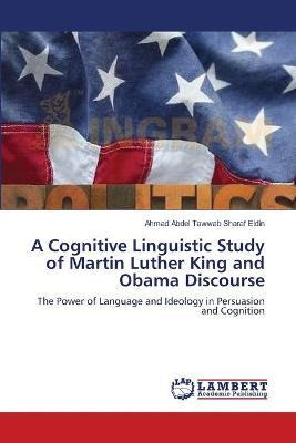 Libro A Cognitive Linguistic Study Of Martin Luther King ...