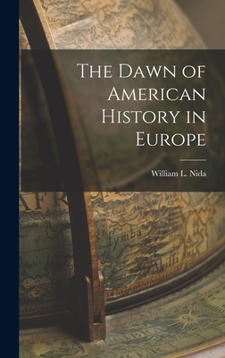 Libro The Dawn Of American History In Europe [microform] ...