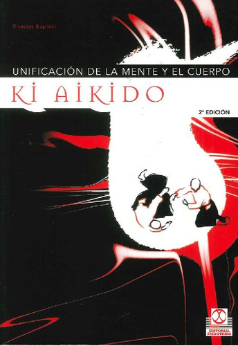 Libro Unificación De La Mente Y El Cuerpo Ki  Aikido De Gius