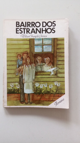 Livro: Bairro Dos Estranhos - Wilson Frungilo Júnior