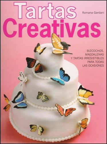 Tartas Creativas - Romana Gardani - Es