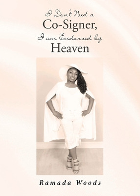 Libro I Don't Need A Co-signer, I Am Endorsed By Heaven -...