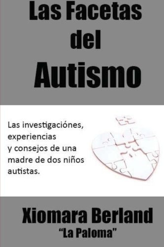 Libro : Las Facetas Del Autismo  - Xiomara Berland