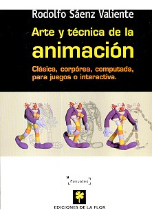 Arte Y Técnica De Animación.. - Rodolfo Saenz Valiente