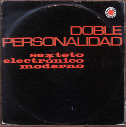 Sexteto Electronico Moderno - Doble Personalidad - 2 Lp 1970