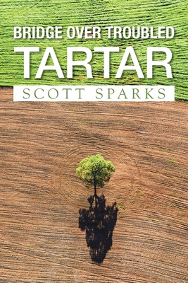 Libro Bridge Over Troubled Tartar - Sparks, Scott