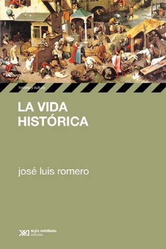 Vida Historica, La - Romero, Jose Luis