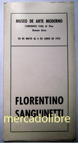 Catálogo Florentino Sanguinetti Museo Arte Moderno 1976 Expo
