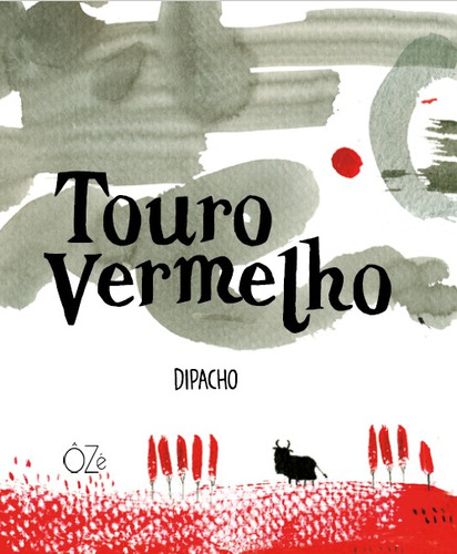 Livro Touro Vermelho, De Rodriguez, Dipacho. Oze Editora, Capa Mole, Edição None Em Português, 2023