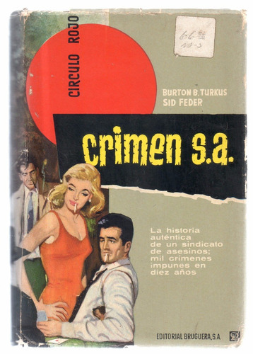 Crimen S.a. Burton B. Turkus, Sid Feder
