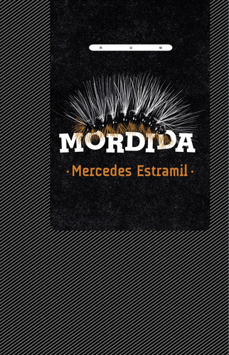 Mordida, De Estramil Mercedes. Editorial Hum, Tapa Blanda, Edición 1 En Español