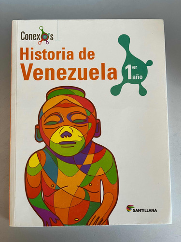 Historia De Venezuela 1er Año Santillana