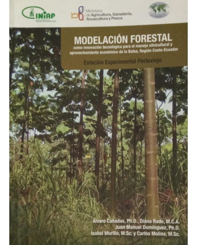 Modelación Forestal Como Innovación Tecnológica Para El  Rad