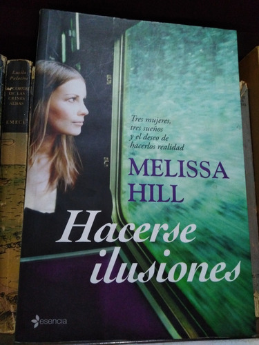 Hacerse Ilusiones - Melissa Hill