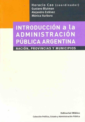 Introduccion A La Administracion Publica Argentina - Cao Hor