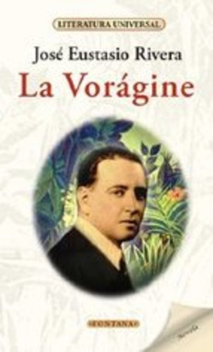 La Voragine **promo**: Literatura Universal, De Jose Eustasio Rivera. Editorial Brontes S.l., Tapa Blanda, Edición 1 En Español