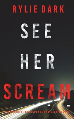 Libro See Her Scream (a Mia North Fbi Suspense Thriller-b...