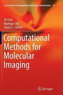 Computational Methods For Molecular Imaging - Fei Gao (pa...