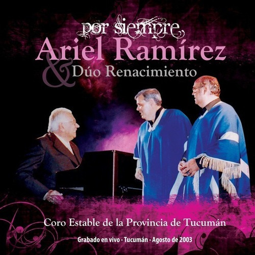 Ariel Ramirez & Duo Renacimiento Por Siempre Cd Nuevo
