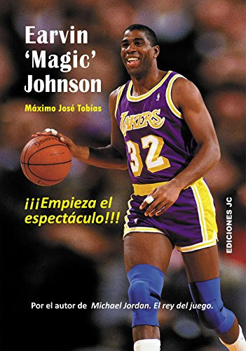 Earvin 'magic' Johnson : Empieza El Espectáculo