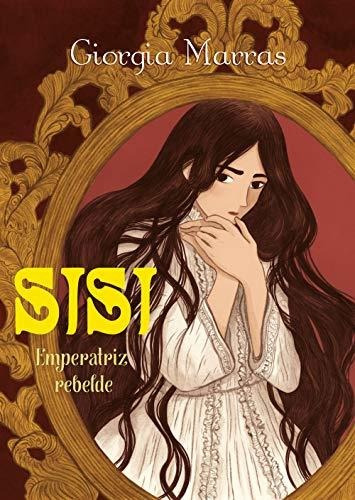 Sisi. Emperatriz Rebelde (cómic / Nov. Gráfica)