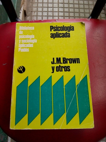 Psicologia Aplicada Brown Y Otros Paidos Volumen 2 Caja151