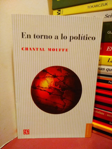 En Torno A Lo Político - Chantal Mouffe