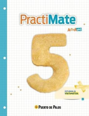 Matematica 5 Practimate Activados-iurcovich, Julieta-puerto