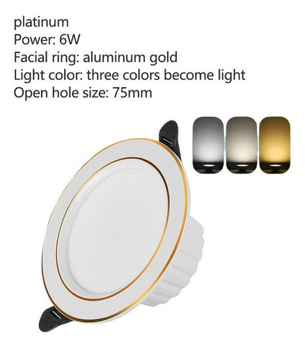 Luz blanca antideslumbrante de tres colores incrustados de 6 W y aluminio dorado
