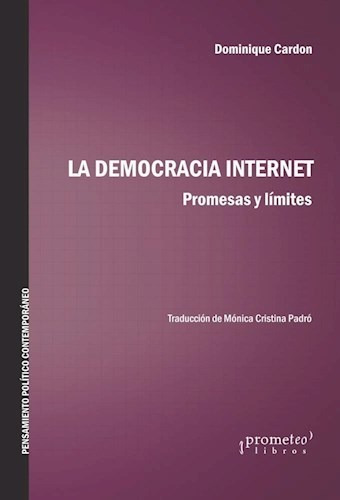 Libro La Democracia Internet De Dominique Cardon