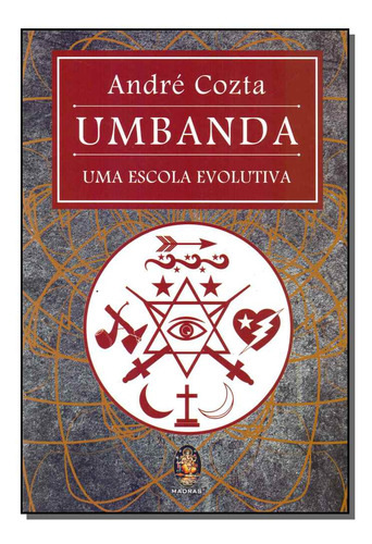 Libro Umbanda Escola Evolutiva De Cozta Andre Madras Editor