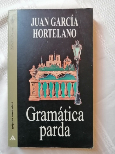 Libro Gramática Parda Juan García Hortelano 