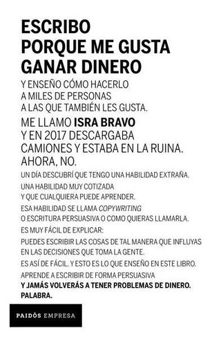 ESCRIBO PORQUE ME GUSTA GANAR DINERO, de ISRA BRAVO., vol. 1.0. Editorial PAIDOS EMPRESA, tapa blanda, edición 1.0 en español, 2023