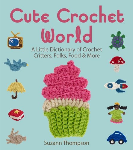 Cute Crochet World Un Pequeo Diccionario De Crochet Critter