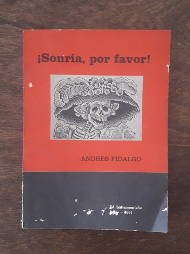 Sonria Por Favor Andres Fidalgo Libro Antiguo Borges 1era