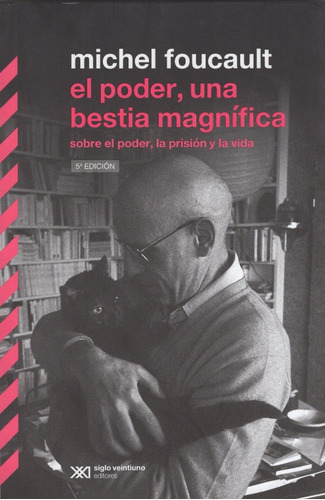 Libro: El Poder, Una Bestia Magnifica / Michel Foucault