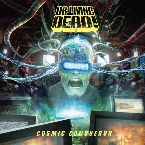 Cd Nuevo Dr. Living Dead - Cosmic Conqueror (2017)