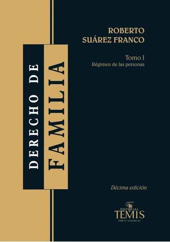 Derecho De Familia, De Roberto Suárez Franco. Editorial Temis, Tapa Dura En Español