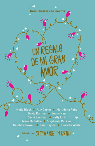 Un Regalo De Mi Gran Amor, De Perkins, Stephanie. Serie Ficción Juvenil Editorial Alfaguara Juvenil, Tapa Blanda En Español, 2016