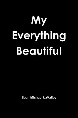 Libro My Everything Beautiful - Lavalley, Sean Michael