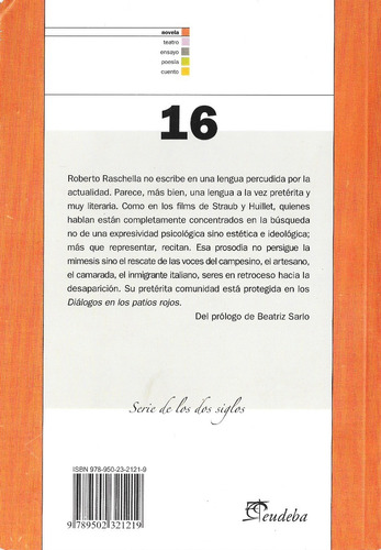 Imagen 2 de 2 de Diálogos en los patios rojos, de RASCHELLA, ROBERTO., vol. Volumen Unico. Editorial EUDEBA en español, 2013