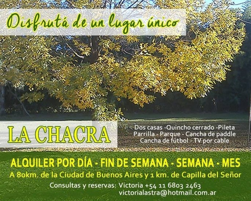 Imagen 2 de 30 de Dueño Alquila Quinta 15 Días Mínimo En Temporada - Zona Norte - Capilla Del Señor.