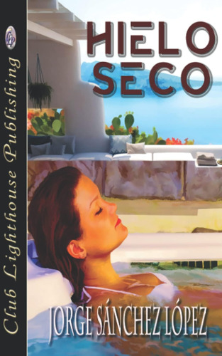 Libro: Hielo Seco (spanish Edition)