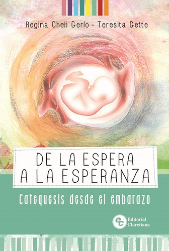 De La Espera A La Esperanza - Catequesis Desde El Embarazo