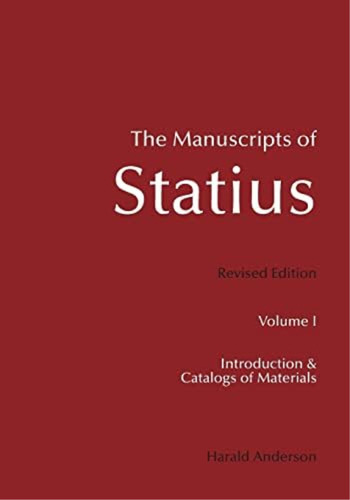 The Manuscripts Of Statius: Introduction And Catalogs Of Materials, De Anderson, Harald. Editorial Createspace Independent Publishing Platform, Tapa Blanda En Inglés