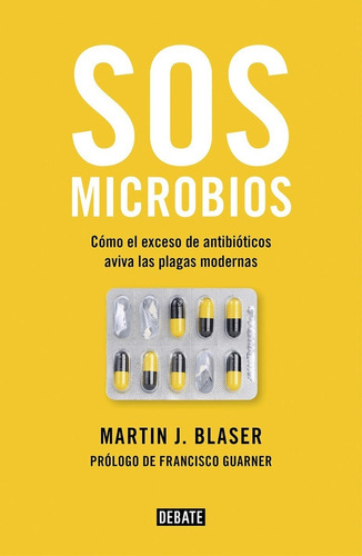 Libro Sos Microbios Martin J. Blaser Debate